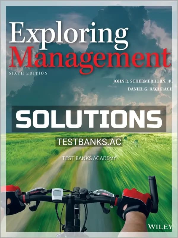 Solutions Manual for Exploring Management 6th Edition by Schermerhorn cover