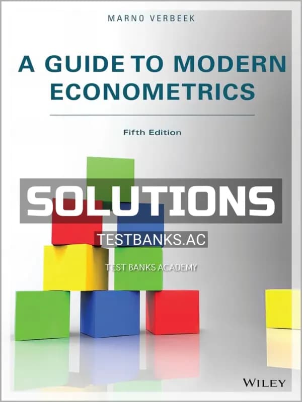 Cover for Solutions Manual for Guide to Modern Econometrics 5th Edition by Verbeek