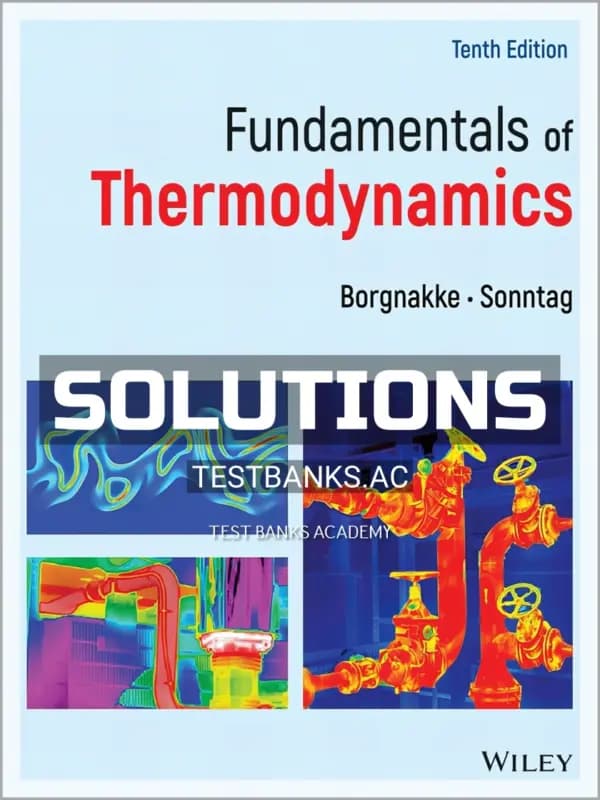 Cover for Solutions Manual for Fundamentals of Thermodynamics 10th Edition by Borgnakke