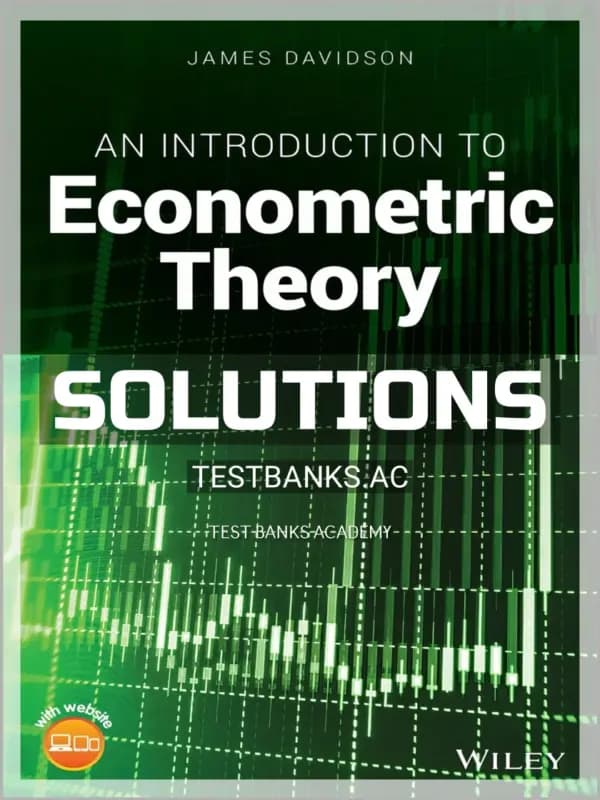 Cover for Solutions Manual for Introduction to Econometric Theory 1st Edition by Davidson