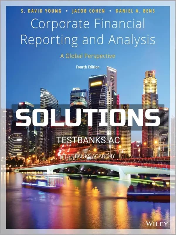 Cover for Solutions Manual for Corporate Financial Reporting and Analysis A Global Perspective 4th Edition by Young