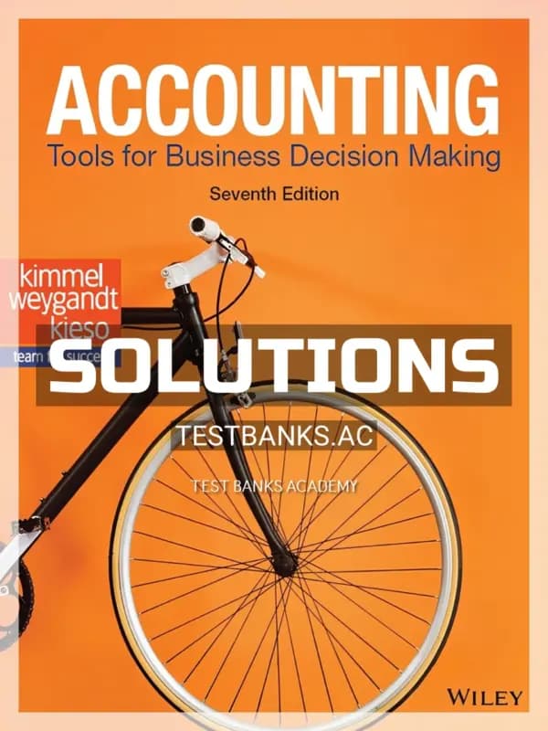 Solutions Manual for Accounting Tools for Business Decision Making 7th Edition by Kimmel cover