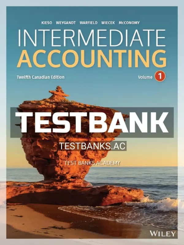 Cover for Test Bank for Intermediate Accounting Volume 1 12th CA Edition by Kieso