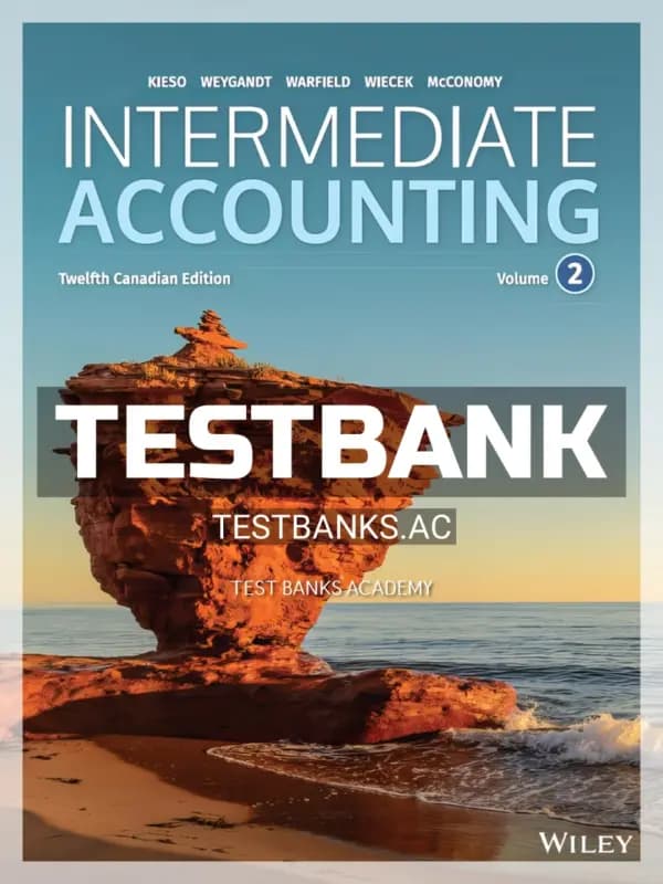 Cover for Test Bank for Intermediate Accounting Volume 2 12th CA Edition by Kieso