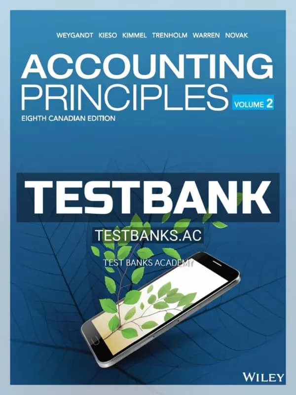 Cover for Test Bank for Accounting Principles Volume 2 8th CA Edition by Weygandt