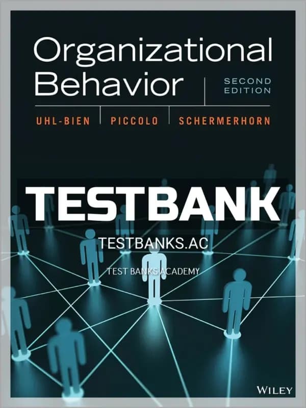 Cover for Test Bank for Organizational Behavior 2nd Edition by Uhl-Bien