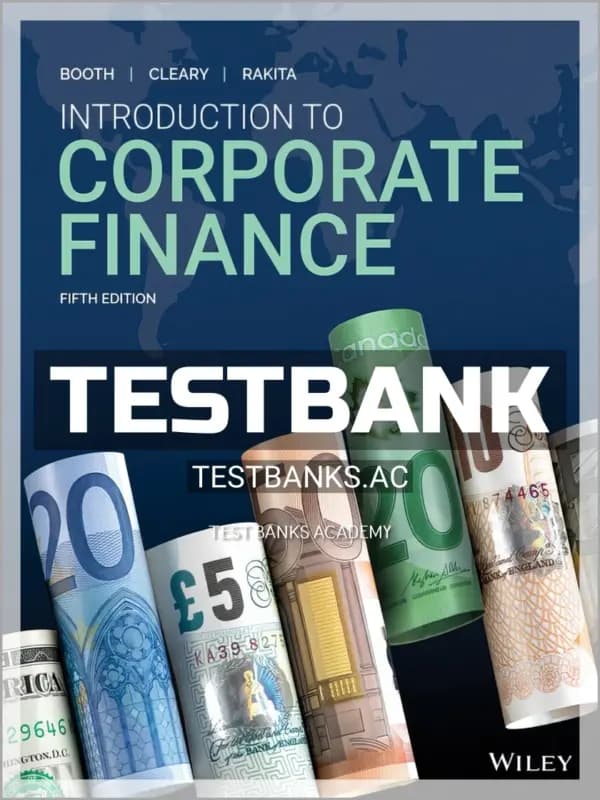 Cover for Test Bank for Introduction to Corporate Finance 5th CA Edition by Booth