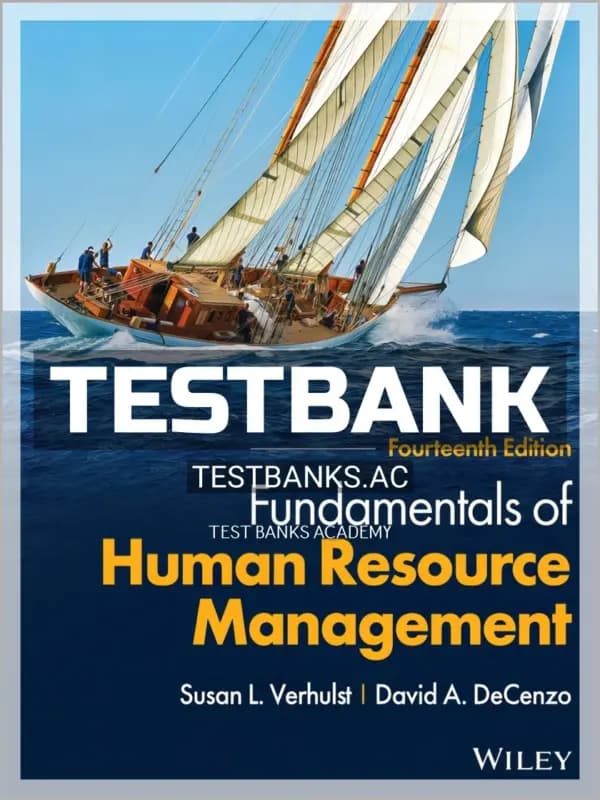 Cover for Test Bank for Fundamentals of Human Resource Management 14th Edition by Verhulst