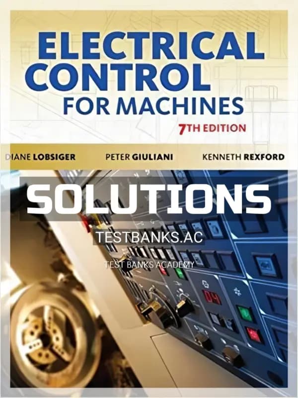 Cover for Solutions Manual for Electrical Control for Machines 7th Edition by Lobsiger