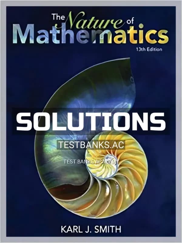 Cover for Solutions Manual for Nature of Mathematics 13th Edition by Smith