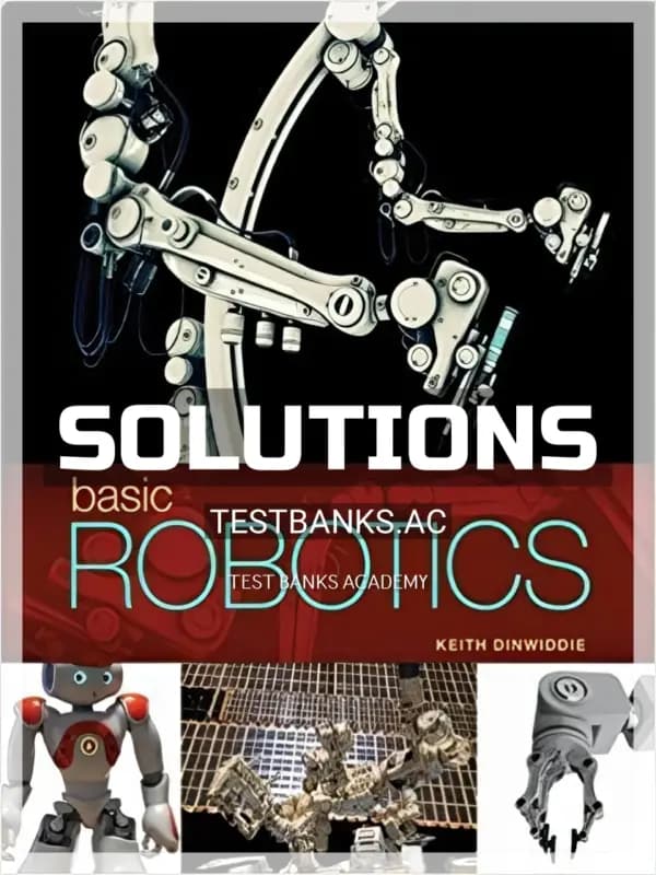 Cover for Solutions Manual for Basic Robotics 1st Edition by Dinwiddie