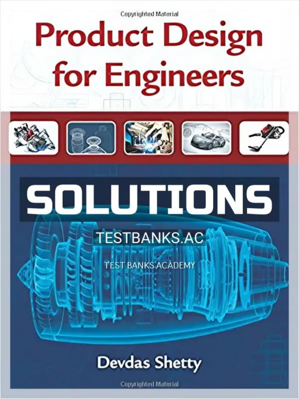 Cover for Solutions Manual for Product Design For Engineers 1st Edition by Shetty