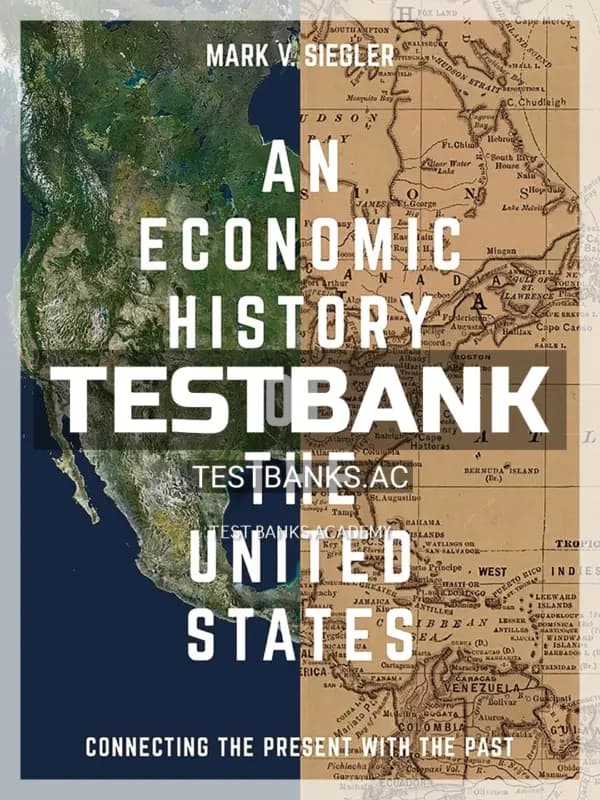 Cover for Test Bank for Economic History of the United States 1st Edition by Siegler