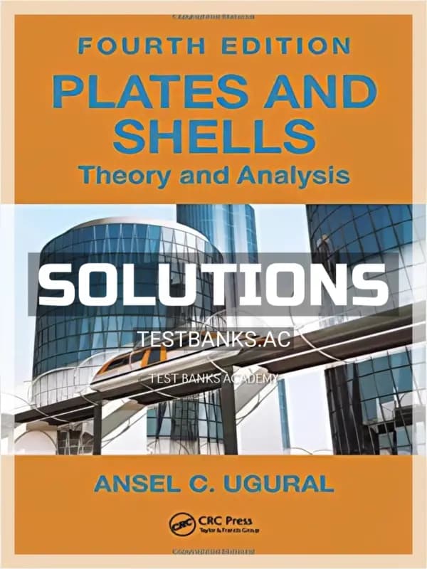 Cover for Solutions Manual for Plates and Shells Theory and Analysis 4th Edition by Ugural