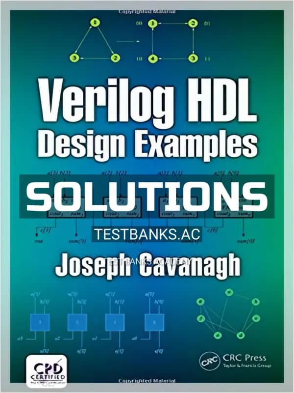 Cover for Solutions Manual for Verilog HDL Design Examples 1st Edition by Cavanagh