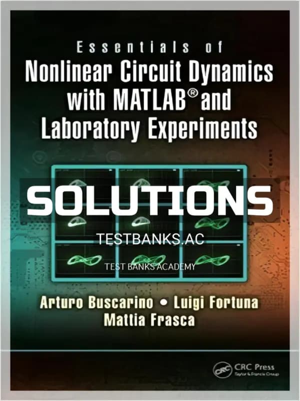 Cover for Solutions Manual for Essentials of Nonlinear Circuit Dynamics with MATLAB and Laboratory Experiments 1st Edition by Buscarino