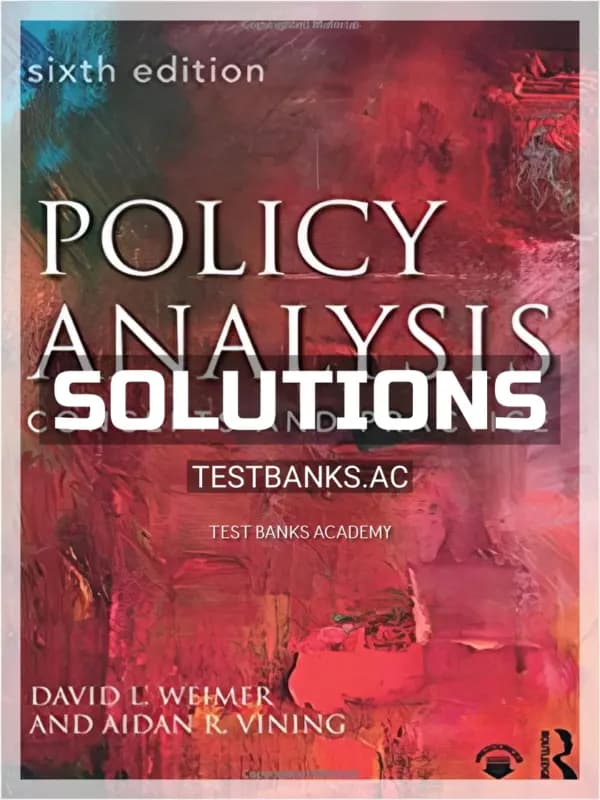 Cover for Solutions Manual for Policy Analysis Concepts and Practice 6th Edition by Weimer