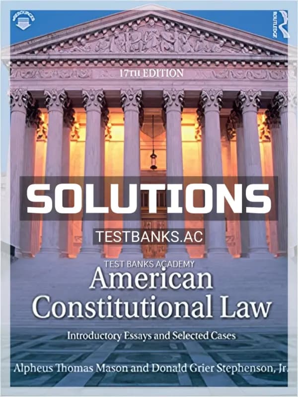 Cover for Solutions Manual for American Constitutional Law Introductory Essays and Selected Cases 17th Edition by Mason