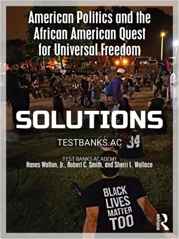Cover for Solutions Manual for American Politics and the African American Quest for Universal Freedom 8th Edition by Walton