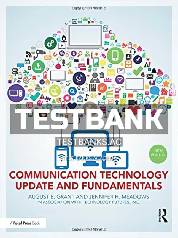 Cover for Test Bank for Communication Technology Update and Fundamentals 12th Edition by Grant