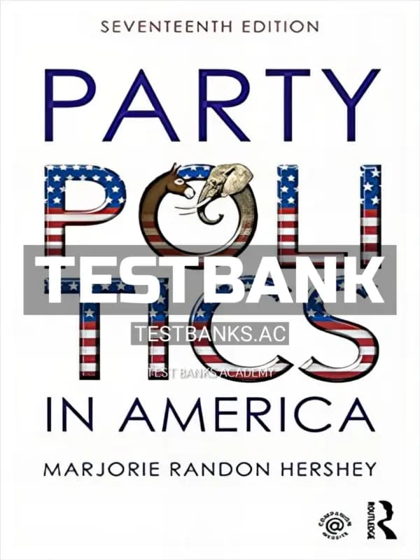 Cover for Test Bank for Party Politics in America 17th Edition by Hershey