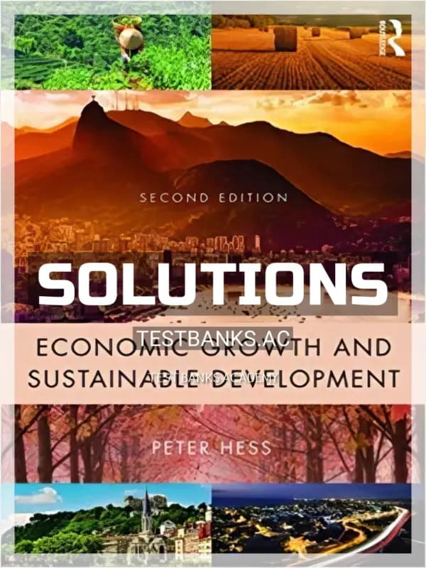 Cover for Solutions Manual for Economic Growth and Sustainable Development 2nd Edition by Hess