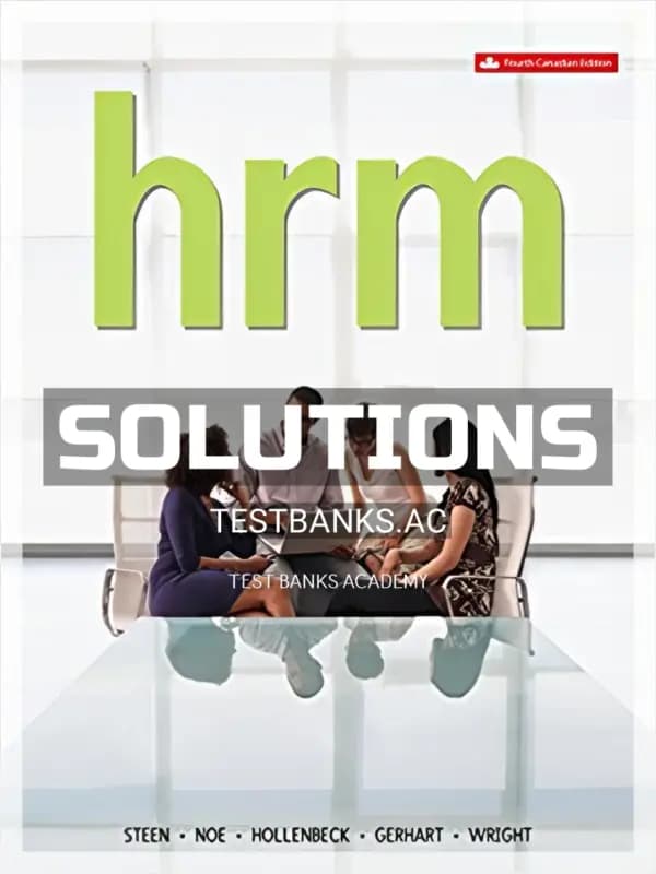 Cover for Solutions Manual for Human Resource Management 4th CA Edition by Steen