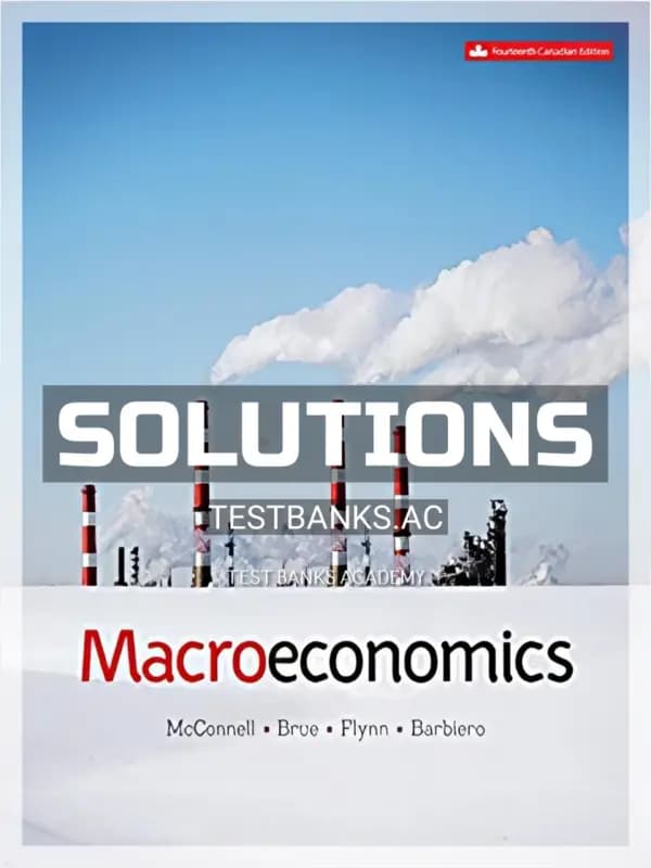 Solutions Manual for Macroeconomics 14th CA Edition by Mcconnell cover