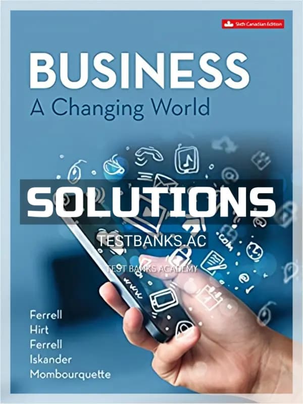 Cover for Solutions Manual for Business A Changing World 6th CA Edition by Ferrell