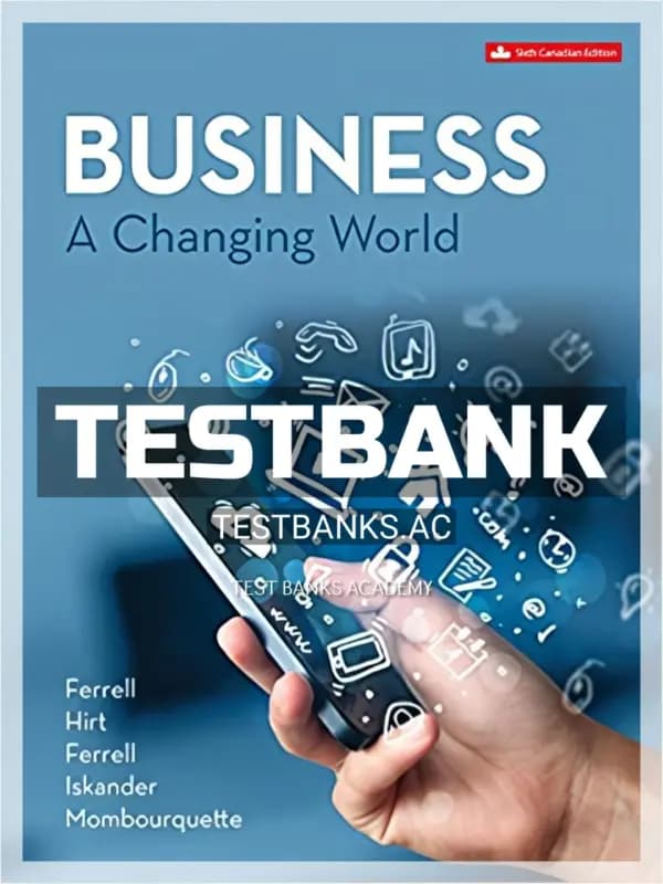 Cover for Test Bank for Business A Changing World 6th CA Edition by Ferrell
