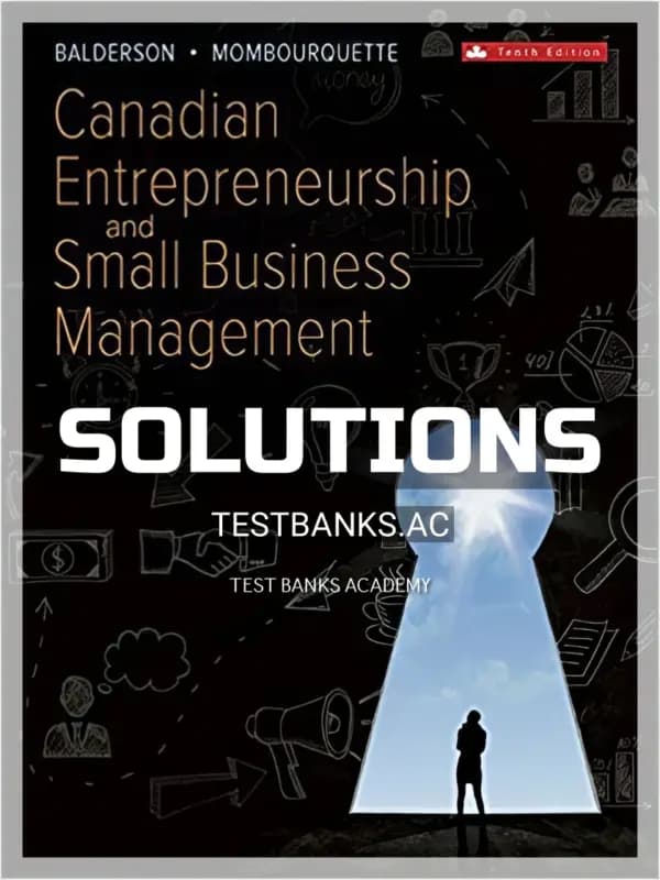 Cover for Solutions Manual for Canadian Entrepreneurship and Small Business Management 10th CA Edition by Balderson