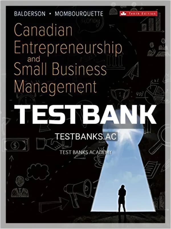 Cover for Test Bank for Canadian Entrepreneurship and Small Business Management 10th CA Edition by Balderson