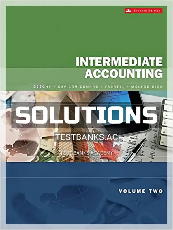 Solutions Manual for Intermediate Accounting Volume 2 7th CA Edition by Beechy cover