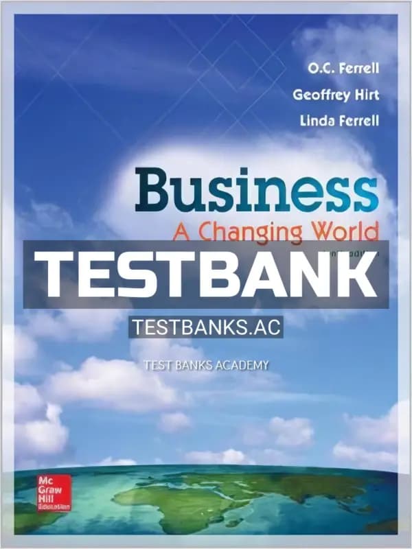 Cover for Test Bank for Business A Changing World 10th Edition by Ferrell