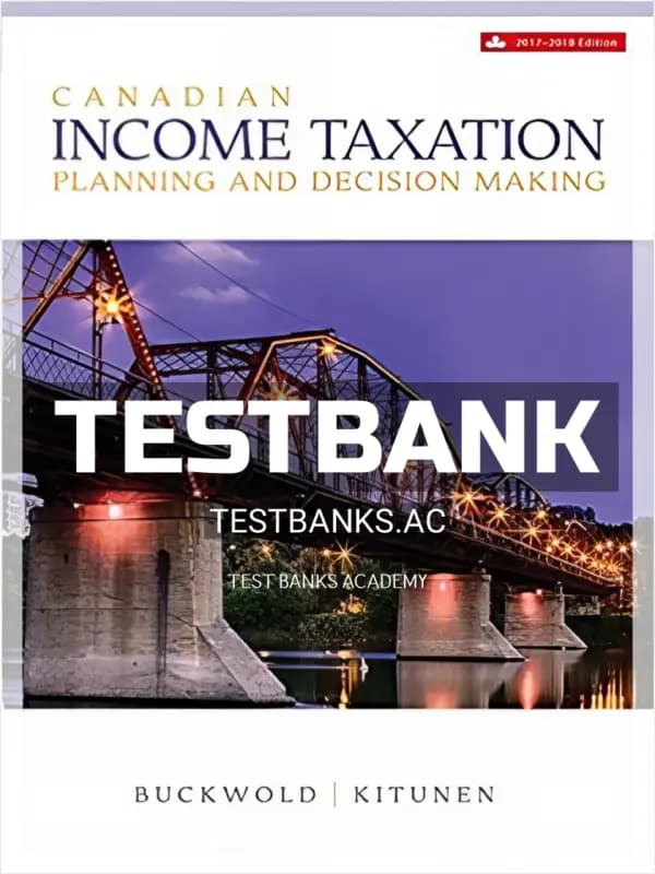 Cover for Test Bank for Canadian Income Taxation 20172018 20th CA Edition by Buckwold