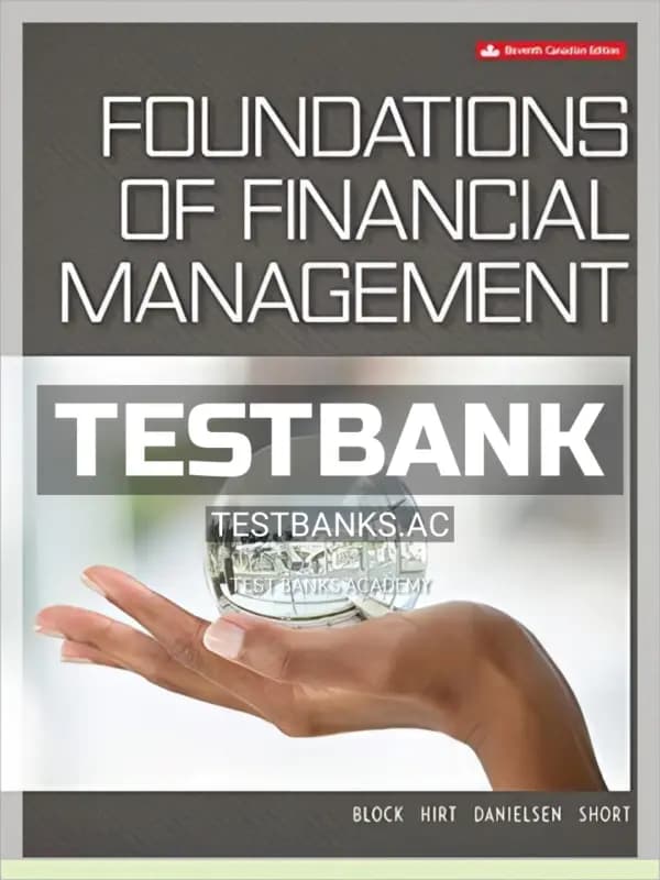 Cover for Test Bank for Foundations of Financial Management 11th CA Edition by Block
