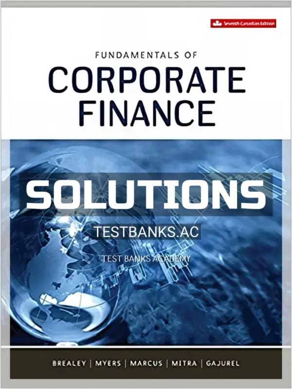 Cover for Solutions Manual for Fundamentals of Corporate Finance 7th CA Edition by Brealey