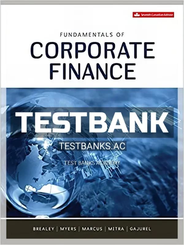 Cover for Test Bank for Fundamentals of Corporate Finance 7th CA Edition by Brealey
