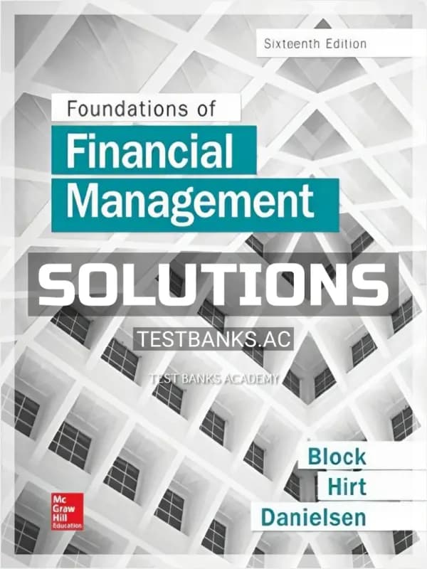 Cover for Solutions Manual for Foundations of Financial Management 16th Edition by Block