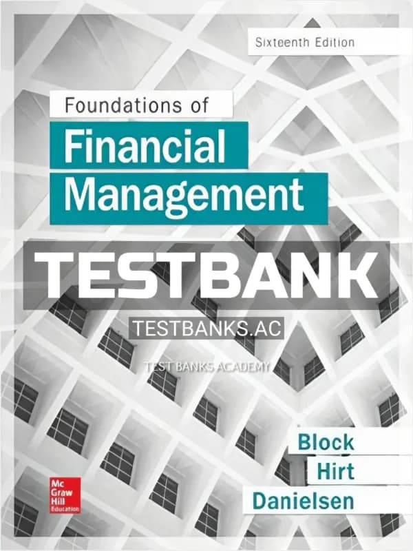 Cover for Test Bank for Foundations of Financial Management 16th Edition by Block