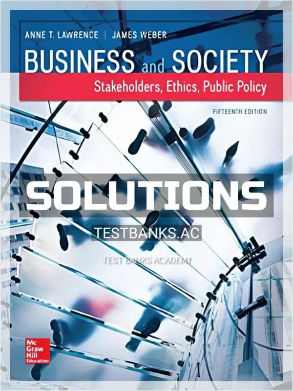 Cover for Solutions Manual for Business and Society Stakeholders Ethics Public Policy 15th Edition by Lawrence