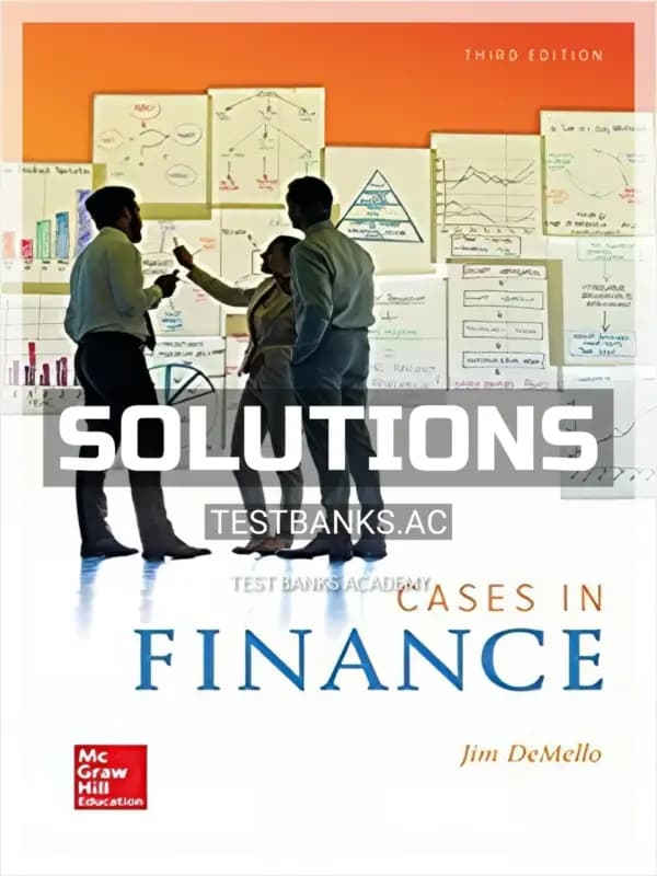 Cover for Solutions Manual for Cases in Finance 3rd Edition by DeMello