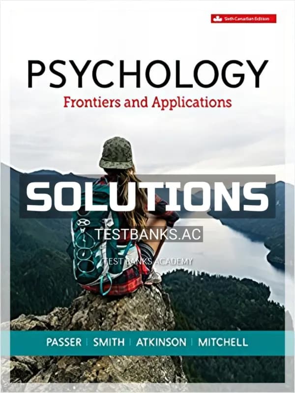 Cover for Solutions Manual for Psychology Frontiers and Applications 6th CA Edition by Passer