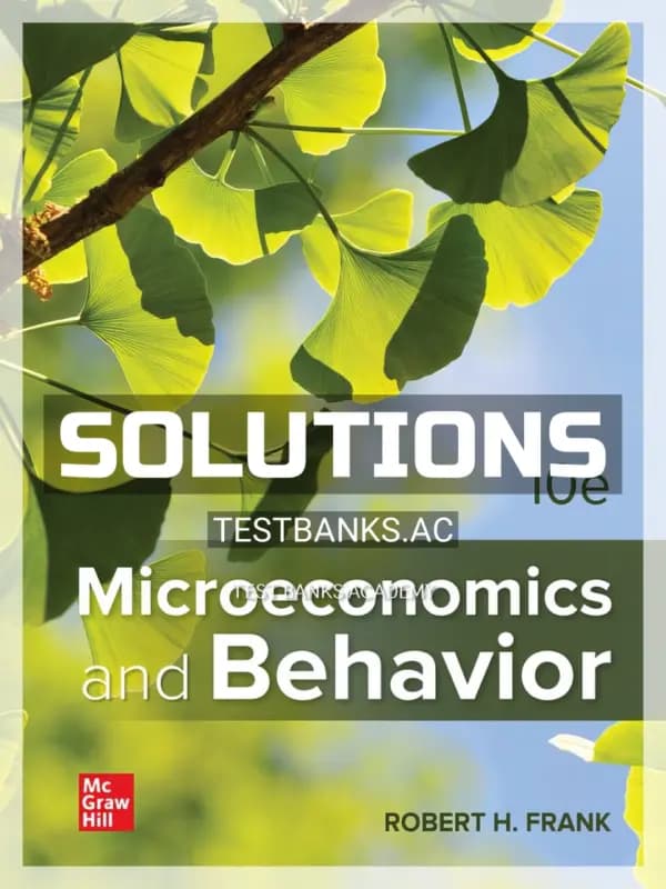 Cover for Solutions Manual for Microeconomics and Behavior 10th Edition by Frank