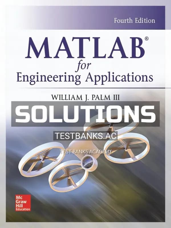 Cover for Solutions Manual for MATLAB for Engineering Applications 4th Edition by Palm