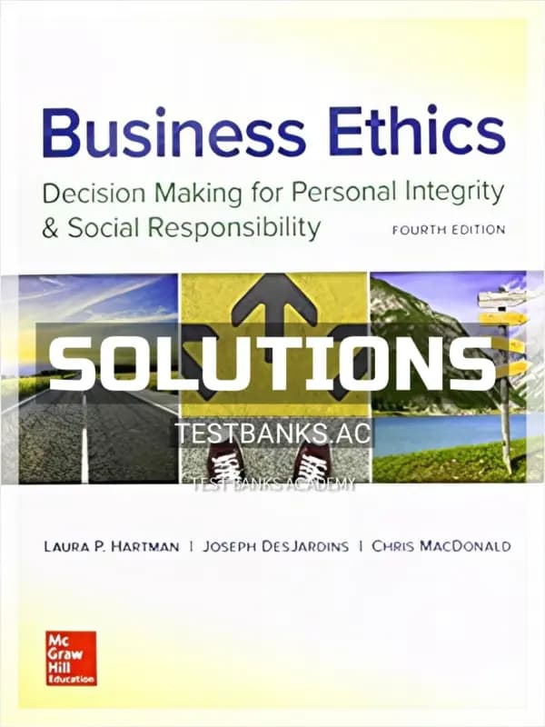 Cover for Solutions Manual for Business Ethics Decision Making for Personal Integrity and Social Responsibility 4th Edition by Hartman
