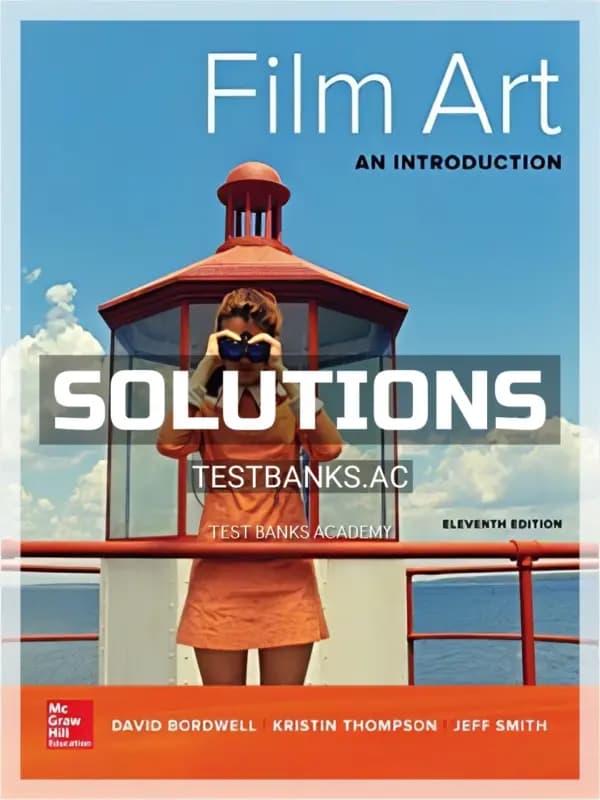 Cover for Solutions Manual for Film Art An Introduction 11th Edition by Bordwell