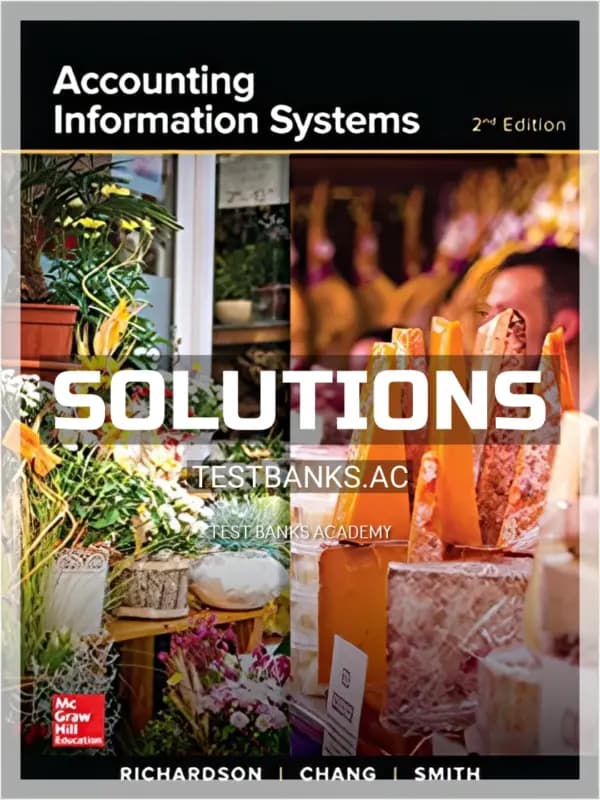 Cover for Solutions Manual for Accounting Information Systems 2nd Edition by Richardson