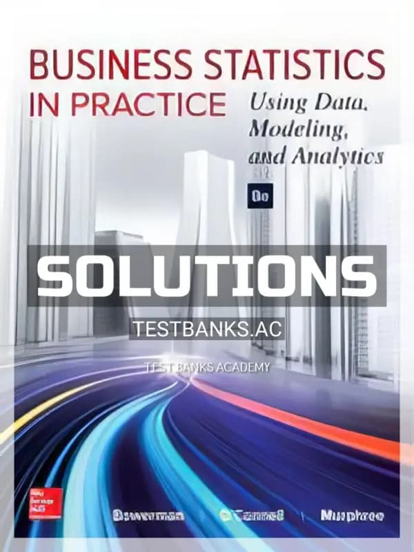 Cover for Solutions Manual for Business Statistics in Practice 8th Edition by Bowerman