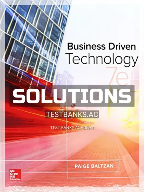 Cover for Solutions Manual for Business Driven Technology 7th Edition by Baltzan